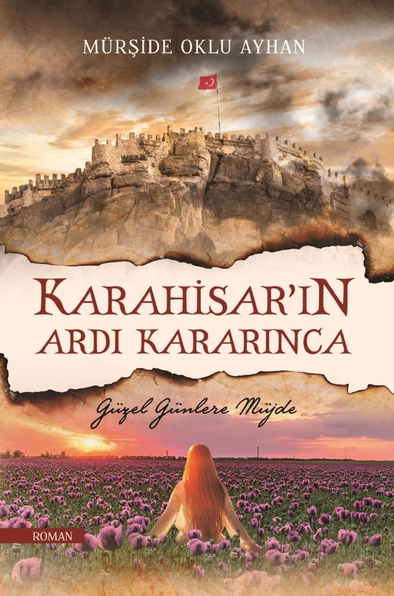 Karahisar'ın Ardı Kararınca Güzel Günlere Müjde kitap kapağı