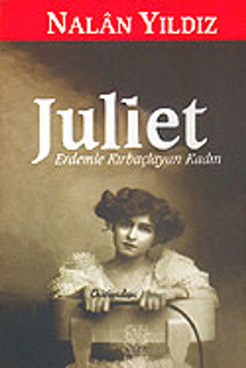 Juliet / Erdemle Kırbaçlayan Kadın kitap kapağı