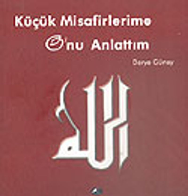 Küçük Misafirlerime O'nu Anlattım kitap kapağı