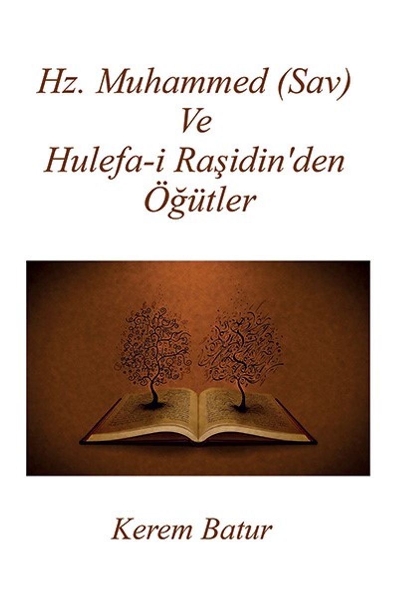 Hz. Muhammed (Sav) ve Hulefa-i Raşidin'den Öğütler kitap kapağı
