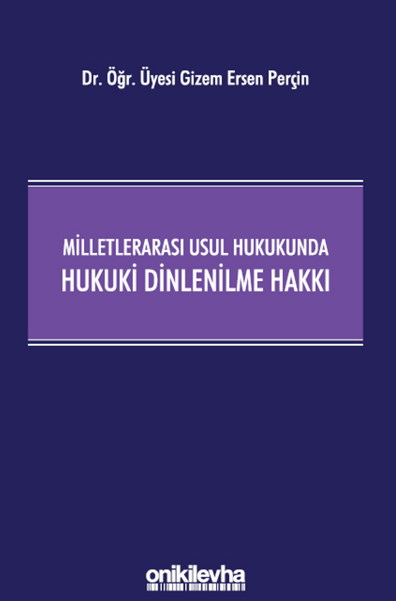 Milletlerarası Usul Hukukunda Hukuki Dinlenilme Hakkı kitap kapağı