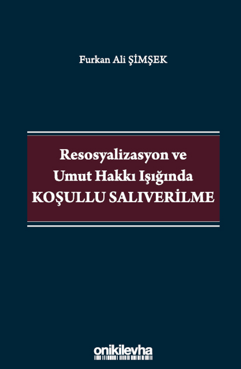 Resosyalizasyon ve Umut Hakkı Işığında Koşullu Salıverilme kitap kapağı