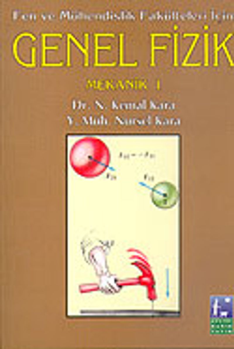Fen ve Mühendislik Fakülteleri için Genel Fizik / Mekanik I kitap kapağı