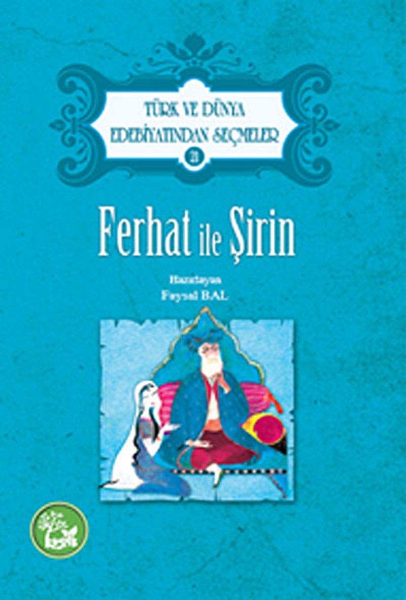 Ferhat İle Şirin / Türk ve Dünya Edebiyatından Seçmeler kitap kapağı