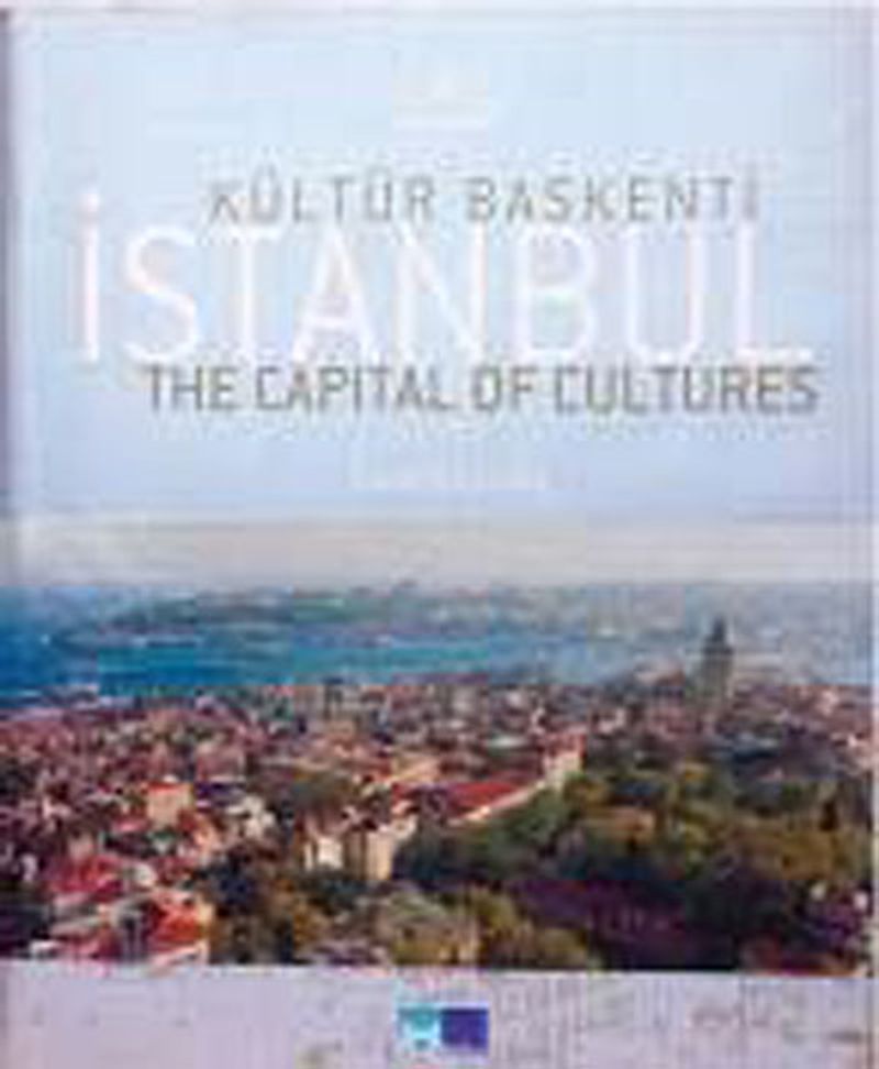 Kültür Başkenti İstanbul Istanbul the Capital of Cultures kitap kapağı