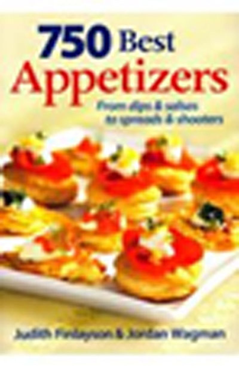 750 Best Appetizers From Dips and Salsas to Spreads and Shooters kitap kapağı