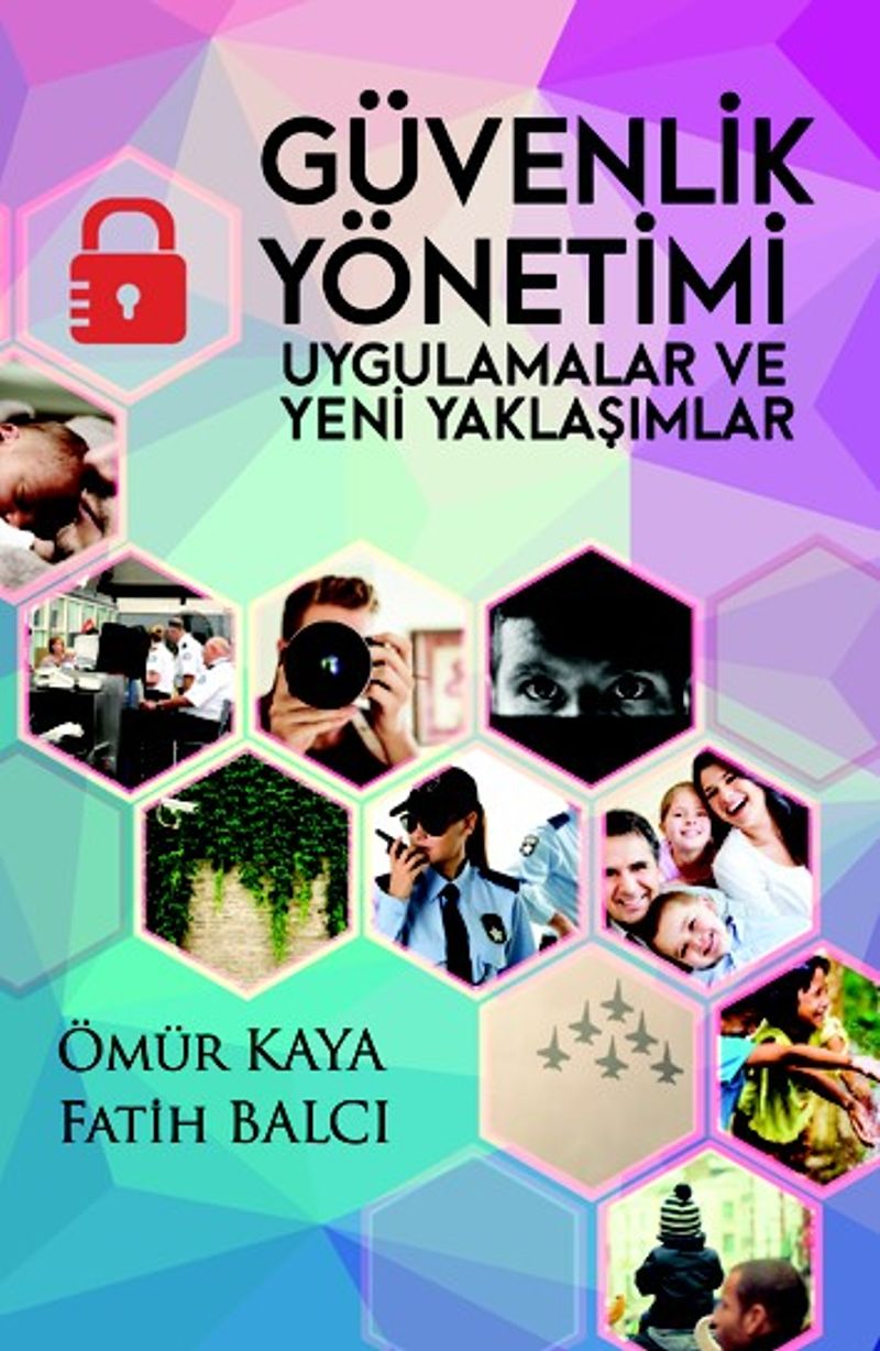 Güvenlik Yönetimi Uygulumalar ve Yeni Yaklaşımlar kitap kapağı