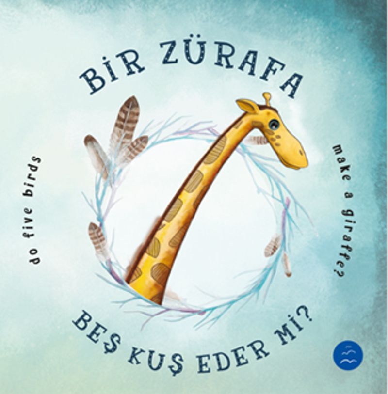 Bir Zürafa Beş Kuş Eder mi? (Ciltli) kitap kapağı