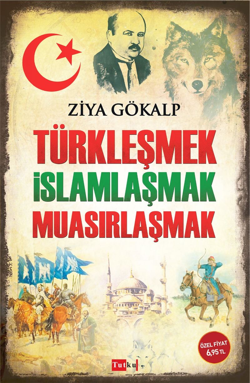 Türkleşmek İslamlaşmak Muasırlaşmak kitap kapağı