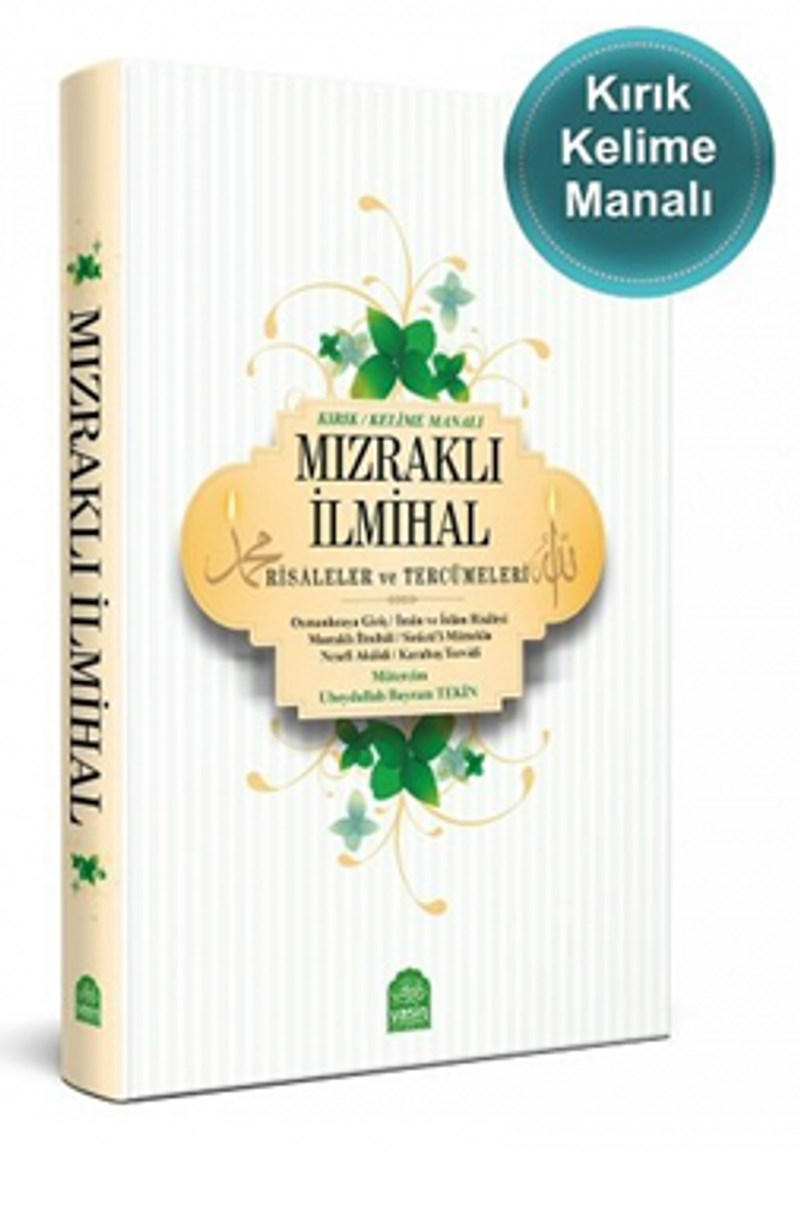 Mızraklı İlmihal Kelime (Kırık) Manalı Risaleler ve Tercümeleri Renkli Baskı kitap kapağı