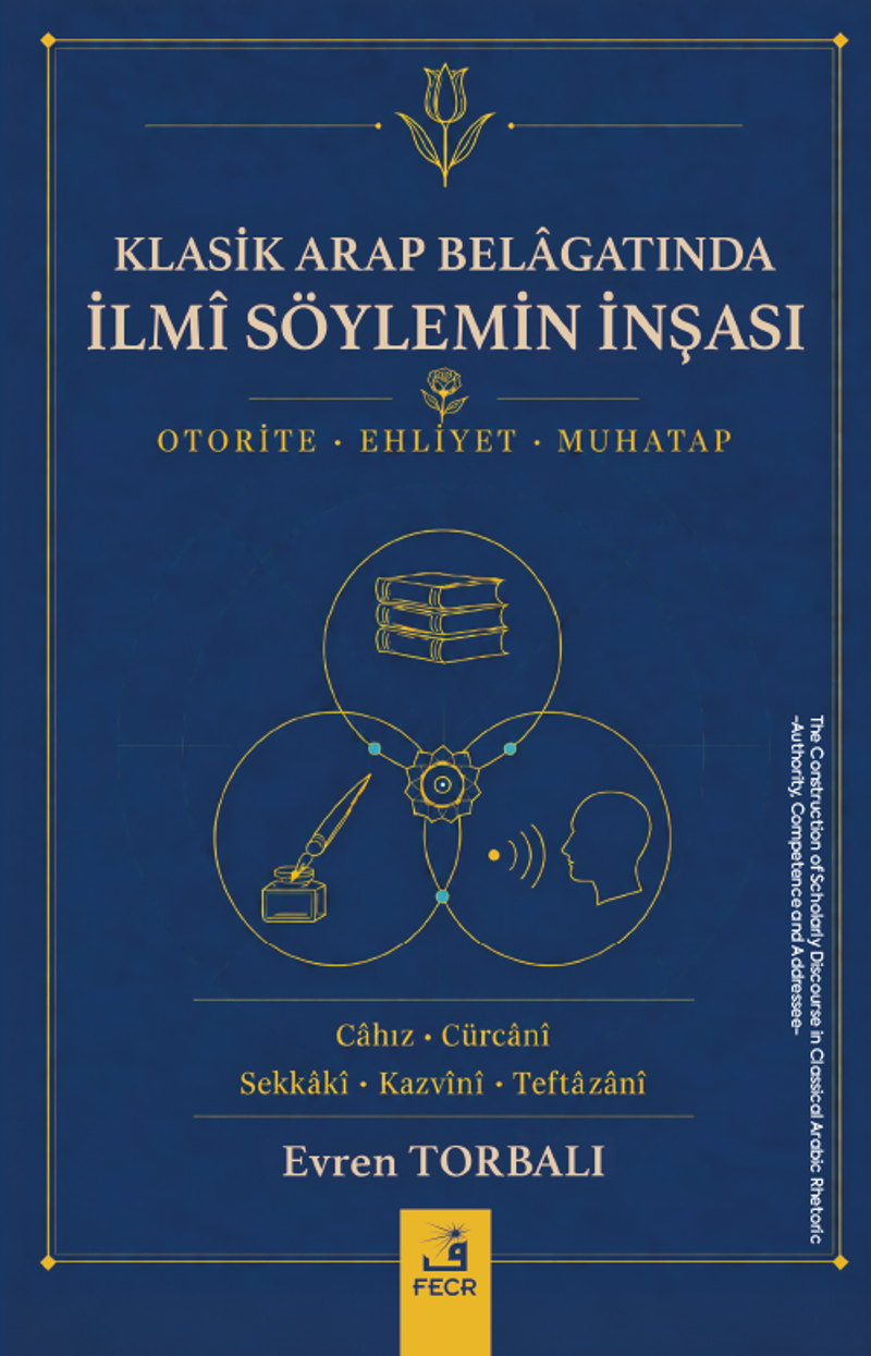 Klasik Arap Belagatında İlmî Söylemin İnşası kitap kapağı