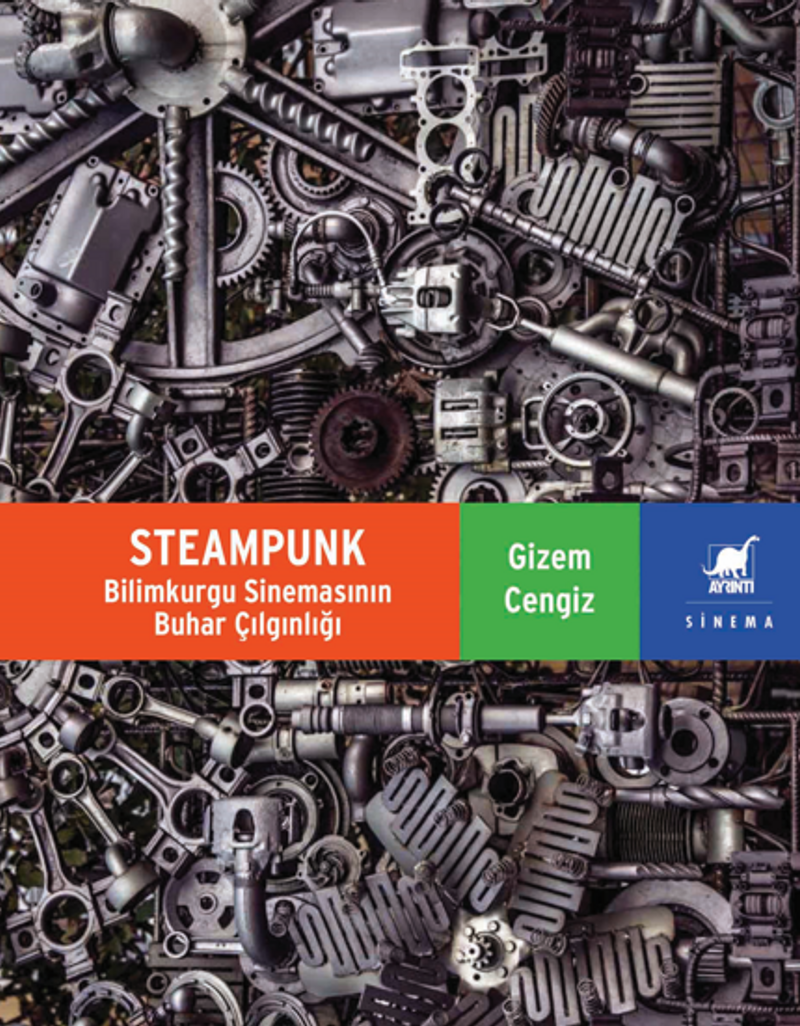 Steampunk Bilimkurgu Sinemasının Buhar Çılgınlığı kitap kapağı