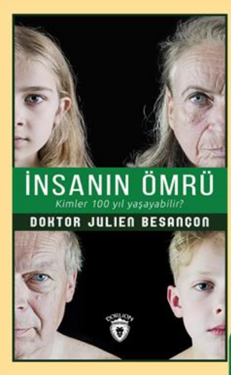 İnsanın Ömrü Kimler 100 Yıl Yaşayabilir? kitap kapağı