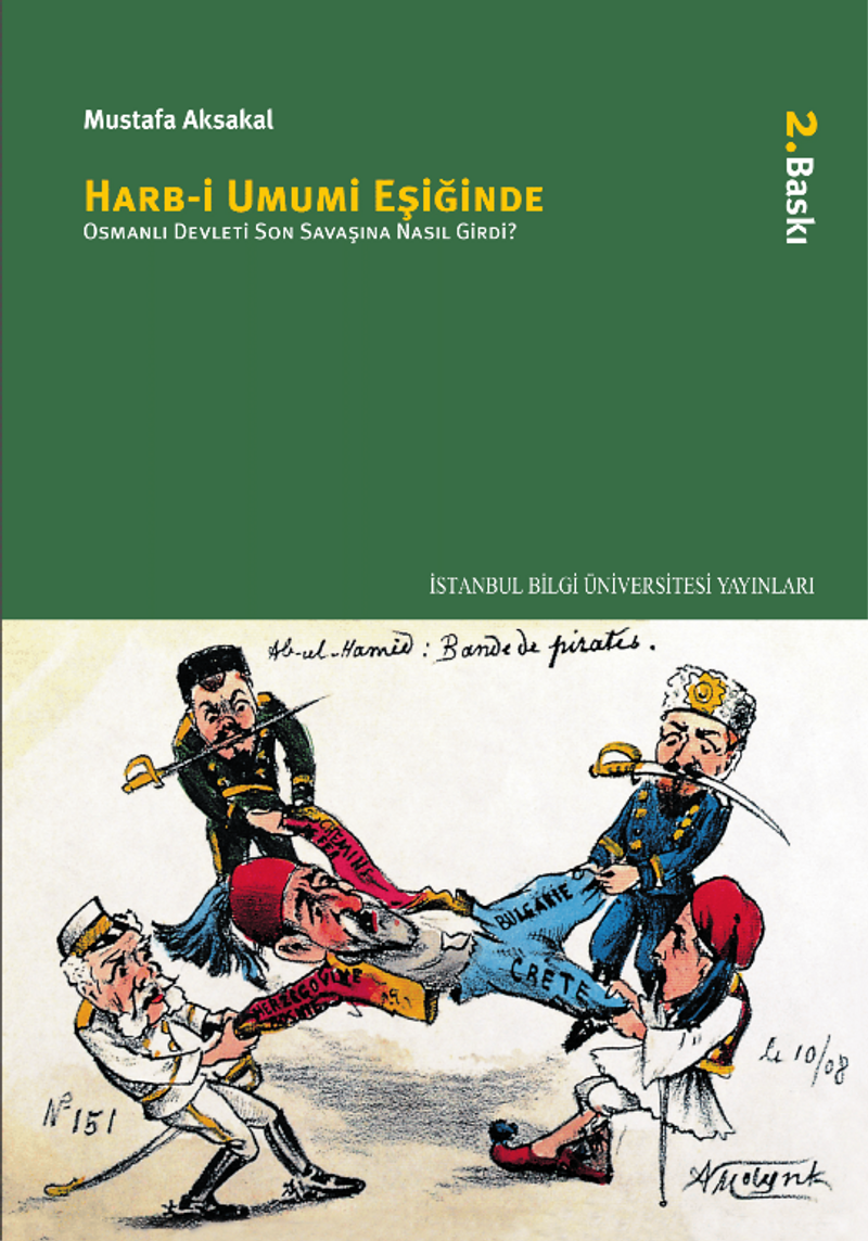 Harb-i Umumi Eşiğinde Osmanlı Osmanlı Devleti Son Savaşına Nasıl Girdi? kitap kapağı